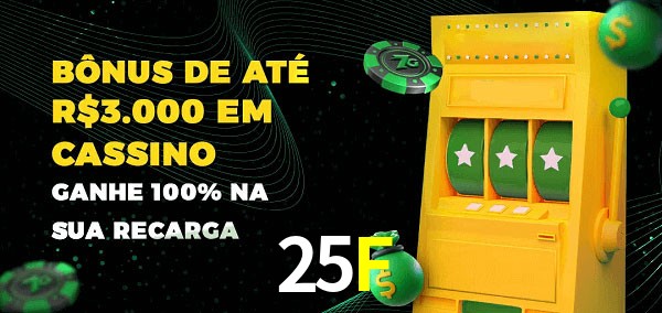 25F melhor bônus de depósito